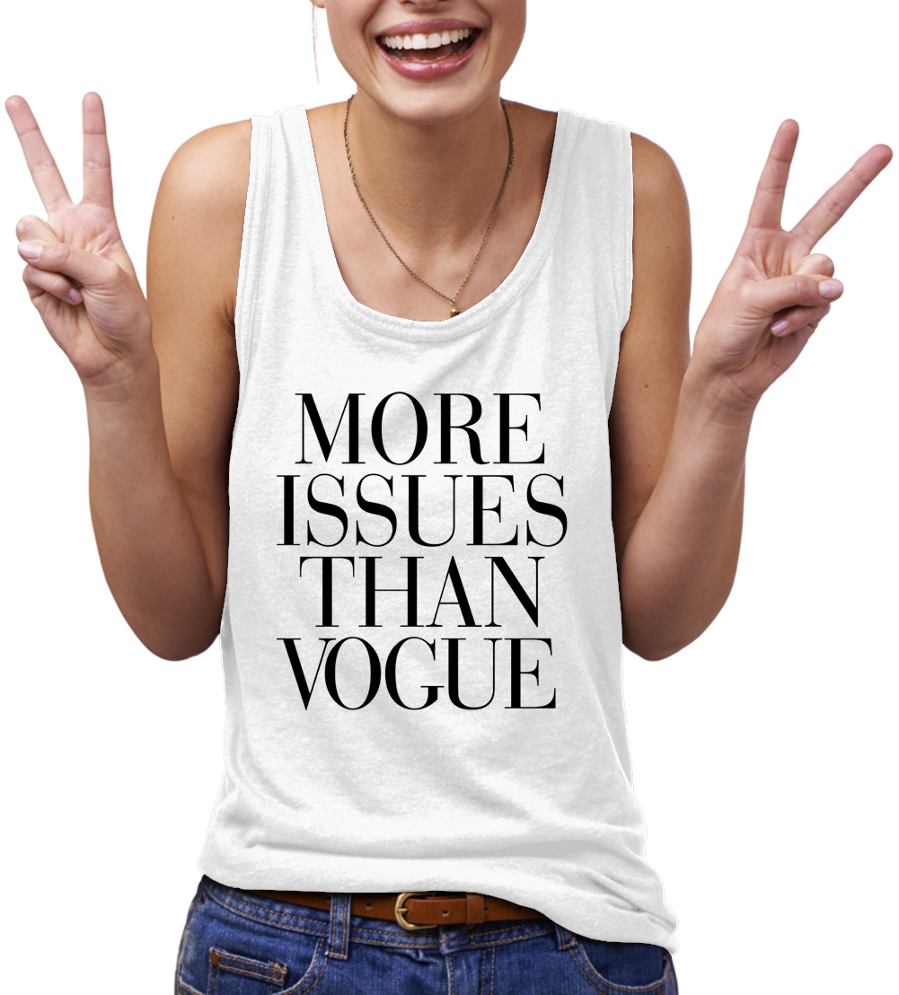 The big issue mostly. More Issues than Vogue. K Michelle more Issues than Vogue. Девочка в платье more Issues than Vogue